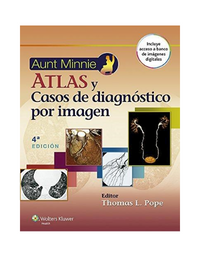 Aunt Minnie. Atlas y casos de diagnóstico por imagen. 4 Edición