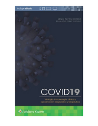 COVID-19. Virología, inmunología, clínica y aproximación diagnóstica y terapéutica