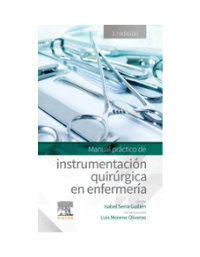 Manual práctico de instrumentación quirúrgica en enfermería 3 edición