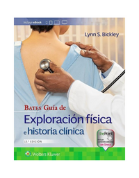BATES Guía de Exploración Física e Historia Clínica Ed.13