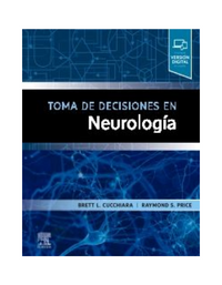 Toma de decisiones en neurología Brett Cucchiara & Raymond S. Price