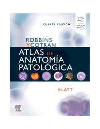 Robbins y Cotran. Atlas de anatomía patológica 4 edition