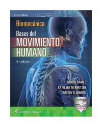 Biomecánica. Bases del movimiento humano Ed.4