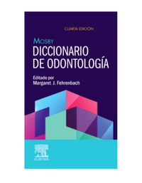 Mosby. Diccionario de odontología 4th Edition
