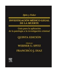 Spitz y Fisher. Investigación médico-legal de la muerte